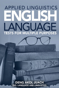 Applied Linguistics English Language Tests for Multiple Purposes