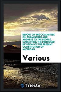 REPORT OF THE COMMITTEE ON SUBMISSION AN
