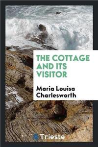 Cottage and Its Visitor