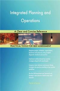 Integrated Planning and Operations A Clear and Concise Reference