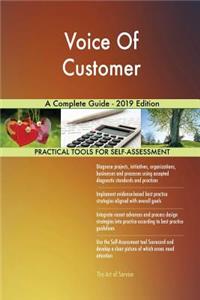 Voice Of Customer A Complete Guide - 2019 Edition