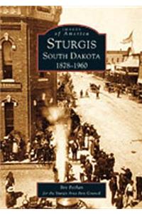 Sturgis, South Dakota 1878-1960