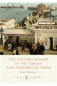 The English Seaside in Victorian and Edwardian Times