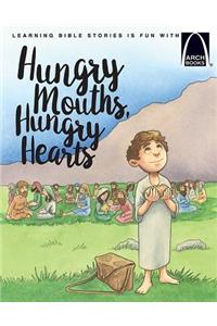 Hungry Mouths, Hungry Hearts