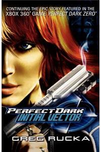 Perfect Dark: Initial Vector