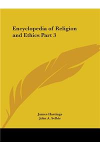Encyclopedia of Religion and Ethics Part 3