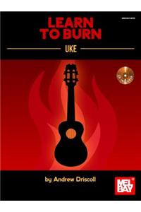 Learn to Burn: Uke
