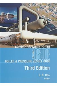 Companion Guide to the ASME Boiler & Pressure Vessel Code, Volume 3