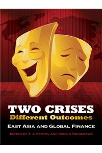 Two Crises, Different Outcomes