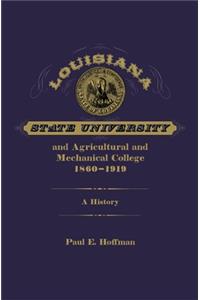 Louisiana State University and Agricultural and Mechanical College, 1860-1919