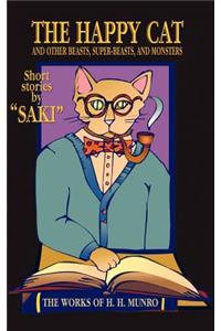 The Happy Cat: Beasts, Super-Beasts, and Monsters