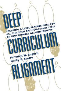 Deep Curriculum Alignment: Creating a Level Playing Field for All Children on High-Stakes Tests of Accountability