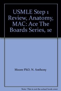 Mosby's Usmle Step 1 Reviews--Anatomy