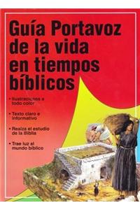Guía Portavoz de la Vida En Los Tiempos Bíblicos