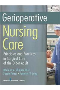 Gerioperative Nursing Care