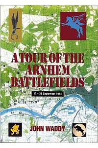 Tour of the Arnhem Battlefields