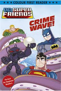 DC Super Friends: Crime Wave