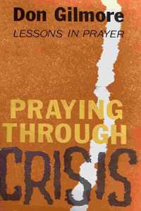 Praying Through Crisis