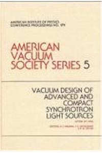 Vacuum Design of Advanced and Compact Synchrotron Light Soures. Avs Series 5