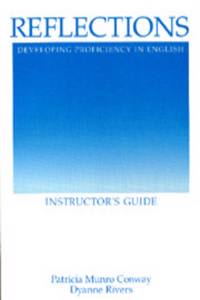 Reflections: Developing Proficiency in English - Instructor's Guide