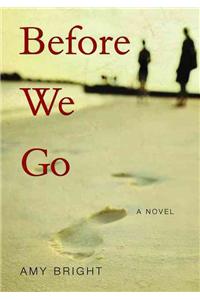 Before We Go