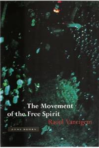 The Movement of the Free Spirit