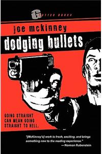 Dodging Bullets
