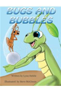 Bugs and Bubbles