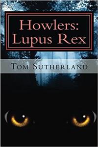 Howlers: Lupus Rex
