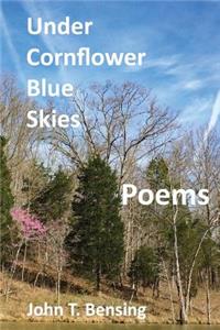 Under Cornflower Blue Skies