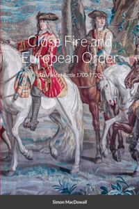 Close Fire and European Order