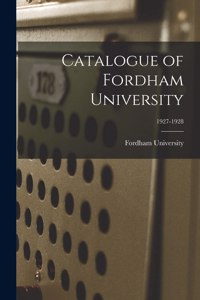 Catalogue of Fordham University; 1927-1928