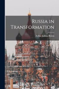Russia in Transformation