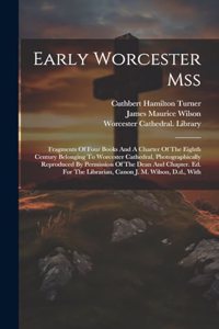 Early Worcester Mss