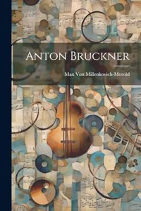 Anton Bruckner