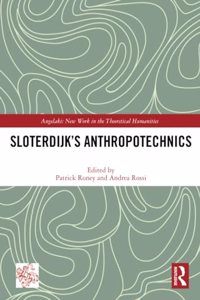 Sloterdijk's Anthropotechnics