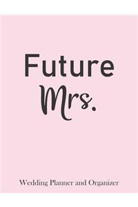 Future Mrs. Wedding Planner and Organizer