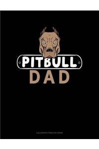 Pitbull Dad