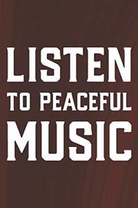 Listen To Peaceful Music