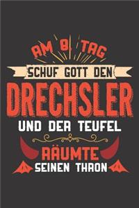 Am 8. Tag Schuf Gott Den Drechsler Und Der Teufel Räumte Seinen Thron