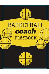 Basketball Coach Playbook: Ultimate High School Coaching Notebook For Drills and Skills: This Sports Calendar Organizer is Perfect For Planning The School Hoops Drill Defense 