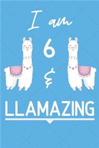 I Am 6 And Llamazing