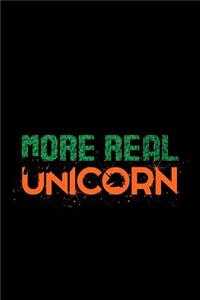 I'm More Real Than A Unicorn