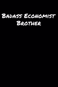 Badass Economist Brother