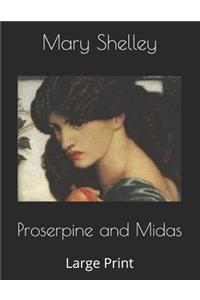 Proserpine and Midas
