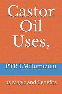 Castor Oil Uses,