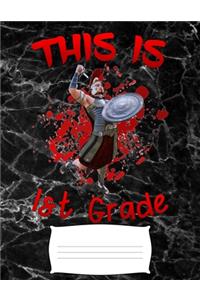 This is 1st grade: Funny college ruled notebook paper for Back to school / composition book notebook, Journal Comp Book spartan student back to schol for sparta kids b