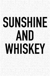 Sunshine and Whiskey