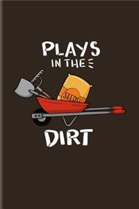 Plays in the Dirt