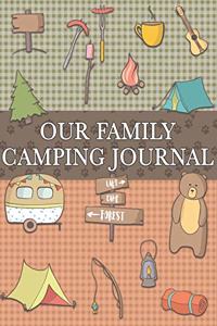 Our Family Camping Journal: Logbook of Checklists, Essentials, and Memories for 30 Camping Adventures